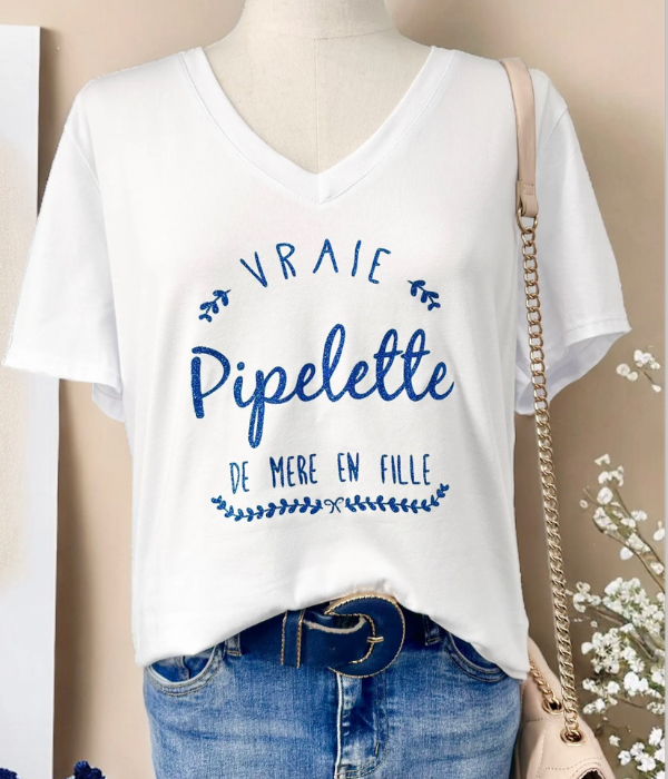 Tee-shirt "Vraie Pipelette..."